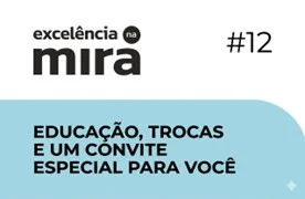 #12 Educação, trocas e um convite especial para você